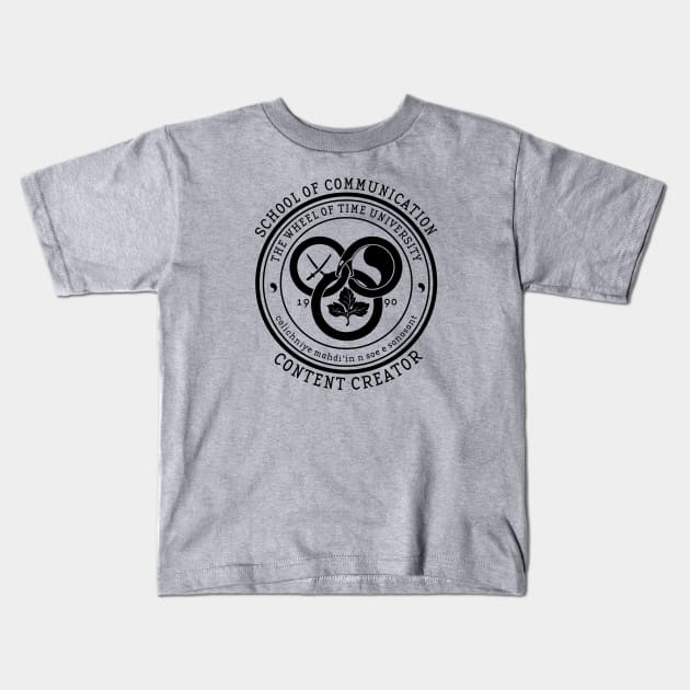 The Wheel of Time University - School of Communication (Content Creator) Kids T-Shirt by Ta'veren Tavern